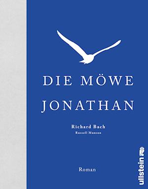 Die Möwe Jonathan - Richard Bach - Böcker - Ullstein Buchverlage - 9783550202452 - 19 oktober 2022