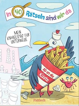 Cover for In 40 RÃ¤tseln Sind Wir Da! · Ab An Die KÃ¼ste! (Bok)