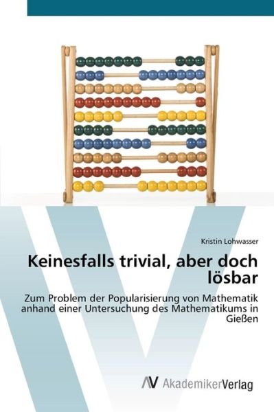 Cover for Lohwasser · Keinesfalls trivial, aber doc (Bog) (2012)