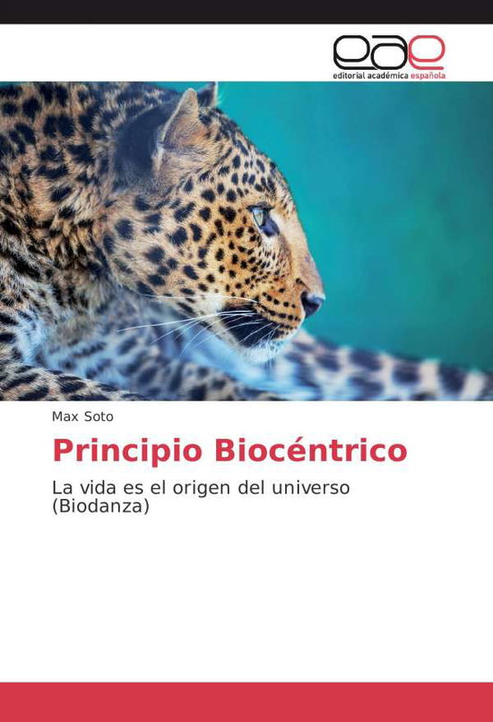 Principio Biocéntrico - Soto - Boeken -  - 9783639530452 - 