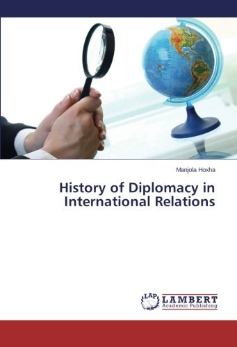 Cover for Manjola Hoxha · History of Diplomacy in International Relations (Paperback Book) (2014)
