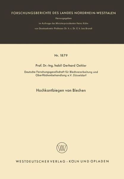 Cover for Gerhard Oehler · Hochkantbiegen Von Blechen - Forschungsberichte Des Landes Nordrhein-Westfalen (Paperback Book) [1967 edition] (1967)