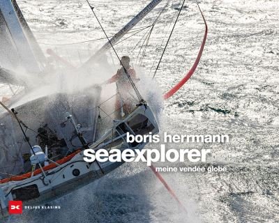 Cover for Boris Herrmann Seaexplorer: Abenteuer Vendee Globe 2020/21 (Hardcover Book) (2021)