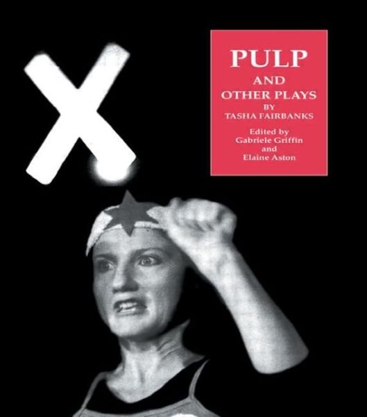 Cover for Tash Fairbanks · Pulp and Other Plays by Tasha Fairbanks (Paperback Book) (1997)
