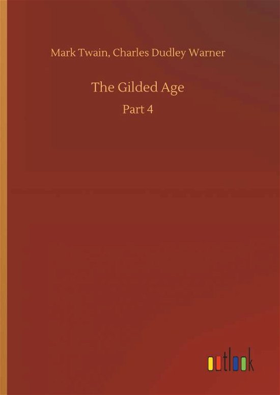 Cover for Mark Twain · The Gilded Age (Innbunden bok) (2018)