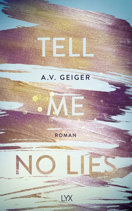 Tell Me No Lies - Geiger - Books -  - 9783736310452 - 