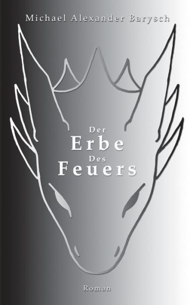 Cover for Barysch · Der Erbe des Feuers (Book) (2018)