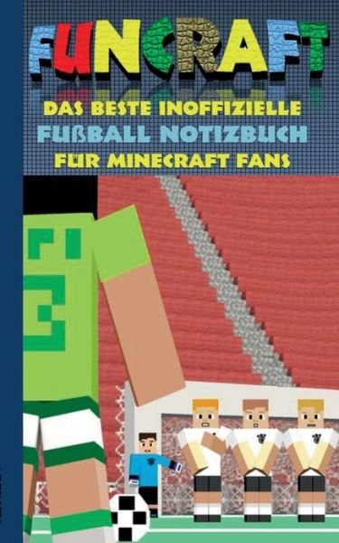 Funcraft - Das beste inoffizielle - Taane - Boeken -  - 9783743112452 - 14 maart 2017