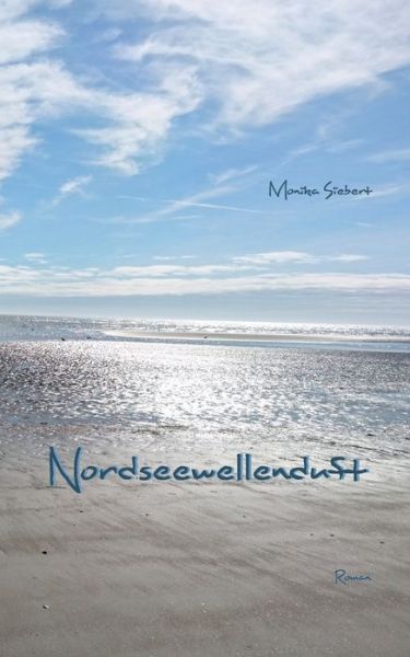 Cover for Monika Siebert · Nordseewellenduft (Paperback Book) (2020)