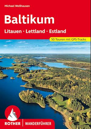 Cover for Michael Wellhausen · Baltikum – Litauen, Lettland und Estland (Book) (2024)