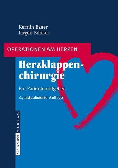 Cover for 9783798518469 · Herzklappenchirurgie (Taschenbuch) [German, 3., Aktualisierte Aufl. edition] (2008)
