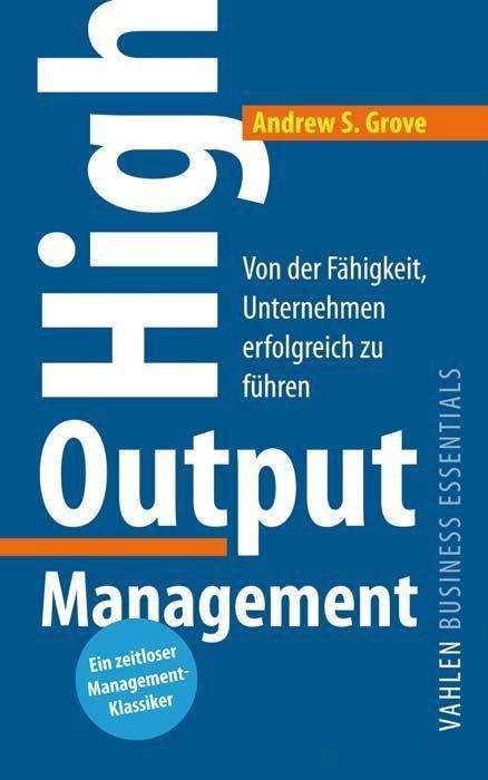 High Output Management - Grove - Bøger -  - 9783800660452 - 