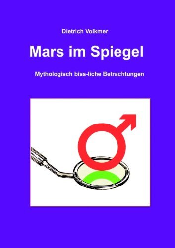 Cover for Dietrich Volkmer · Mars Im Spiegel (Paperback Book) [German edition] (2008)