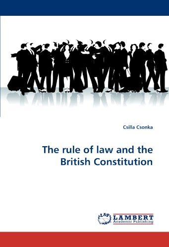 Cover for Csilla Csonka · The Rule of Law and the British Constitution (Paperback Bog) (2011)