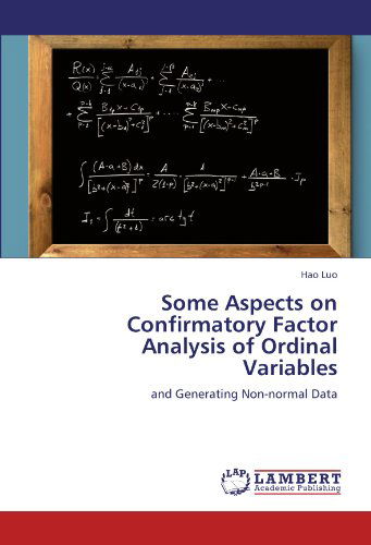 Cover for Hao Luo · Some Aspects on Confirmatory Factor Analysis of Ordinal Variables: and Generating Non-normal Data (Paperback Book) (2012)