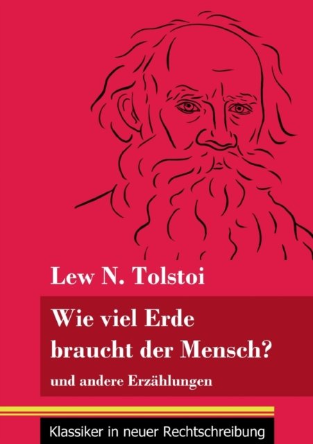 Cover for Lew N Tolstoi · Wie viel Erde braucht der Mensch? (Pocketbok) (2021)