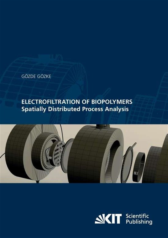 Cover for Gözke · Electrofiltration of Biopolymers (Bok) (2014)
