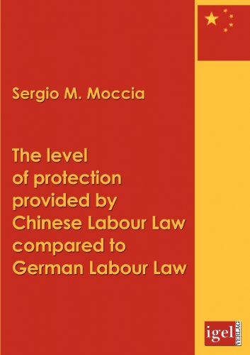 Cover for Sergio M. Moccia · The Level of Protection Provided by Chinese Labour Law Compared to German Labour Law (Taschenbuch) (2008)