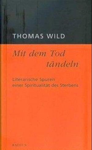 Cover for Wild · Mit dem Tod tändeln (Book)