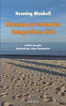 Cover for Mankell · Mannen på stranden / Fotografen (Bog)