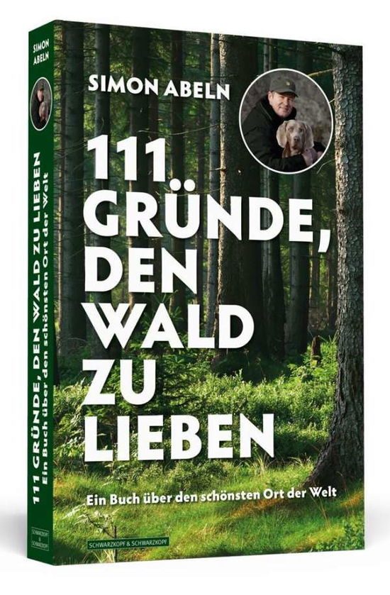 Cover for Abeln · 111 Gründe, den Wald zu lieben (Book)