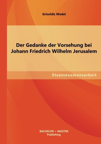 Cover for Griseldis Wedel · Der Gedanke Der Vorsehung Bei Johann Friedrich Wilhelm Jerusalem (Pocketbok) [German edition] (2013)