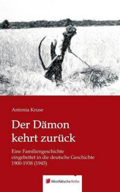 Der Dämon kehrt zurück - Kruse - Książki - Westfalische Reihe - 9783956273452 - 15 kwietnia 2015