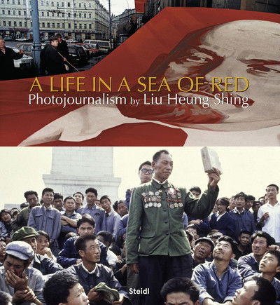 Cover for Liu Heng Shing · Liu Heung Shing: A Life in a Sea of Red (Hardcover bog) (2019)