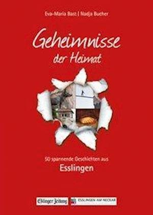 Cover for Bast · Esslingen Geheimnisse der Heimat (Bog)
