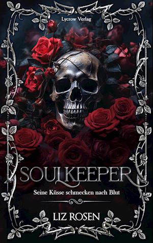 Cover for Liz Rosen · Soulkeeper (Buch) (2024)