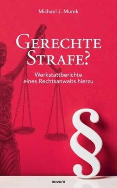 Cover for Michael J Murek · Gerechte Strafe? (Paperback Book) (2021)