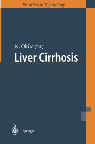 Liver Cirrhosis - K Okita - Boeken - Springer Verlag, Japan - 9784431683452 - 22 januari 2013