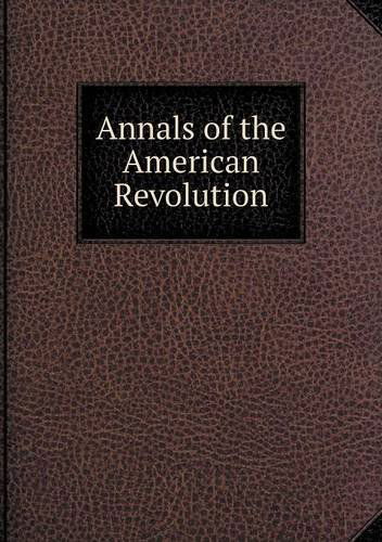 Cover for Jedidiah Morse · Annals of the American Revolution (Paperback Book) (2013)