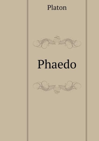 Cover for Platon · Phaedo (Paperback Book) (2018)