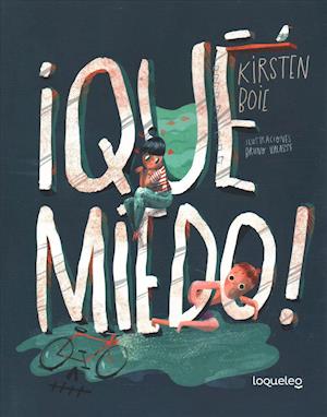 Cover for Kirsten Boie · ¡Qué miedo! (Book) (2018)