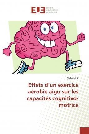 Cover for Mnif · Effets d'un exercice aérobie aigu (Bok)