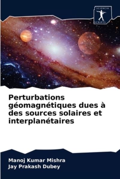 Cover for Mishra · Perturbations géomagnétiques due (N/A) (2021)