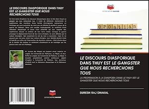 Cover for Dhakal · Le Discours Diasporique Dans Thu (Bok)