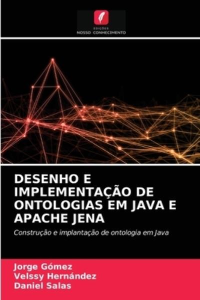 Desenho E Implementação De Ontolo - Gómez - Annen -  - 9786203402452 - 10. mars 2021