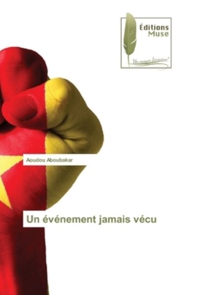 Cover for Aoudou Aboubakar · Un evenement jamais vecu (Pocketbok) (2021)