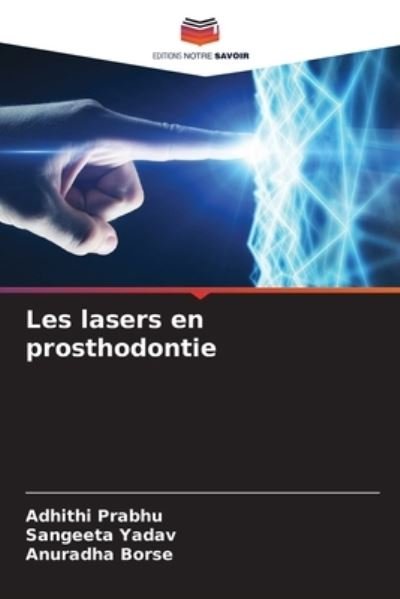 Cover for Adhithi Prabhu · Les lasers en prosthodontie (Paperback Book) (2021)