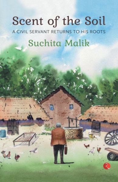 Cover for Suchita Malik · Scent of the Soil (Paperback Book) (2017)