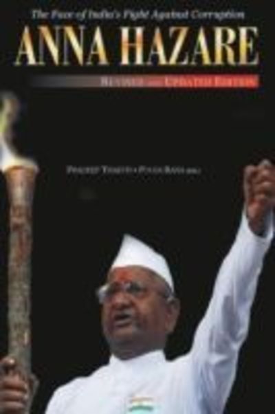 Cover for Pradeep Thakur · Anna Hazare: The Face of India's Fight Against Corruption (Hardcover Book) (2011)