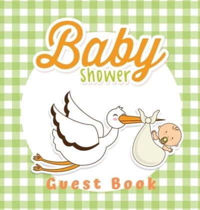 Cover for Casiope Tamore · Baby Shower Guest Book (Hardcover Book) (2020)