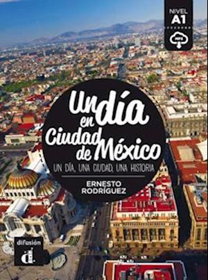 Cover for Ernesto Rodriguez · Un dia en Ciudad de Mexico (Paperback Book) (2023)