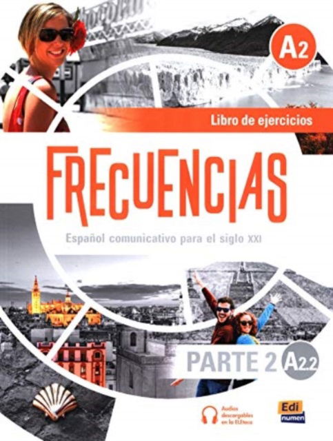 Cover for Frecuencias Equipo · Frecuencias A2 : Part 2 : A2.2  Exercises Book: Second Part of Frecuencias A2 course with coded access to the ELETeca - Frecuencias (Paperback Book) (2020)