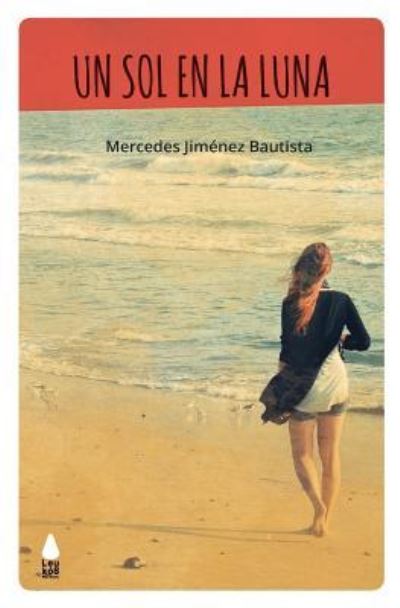 Cover for Mercedes Jimenez Bautista · Un Sol En La Luna (Paperback Book) (2017)