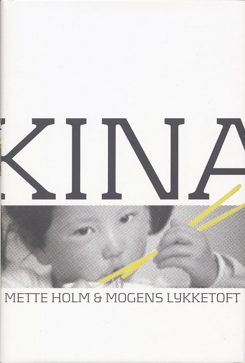Cover for Mogens Lykketoft; Mette Holm · Kina drager (Indbundet Bog) [1. udgave] (2006)