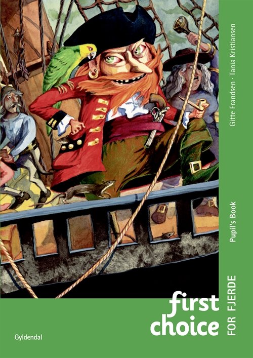 Cover for Tania Kristiansen; Gitte Frandsen · First Choice 4. klasse: First Choice for fjerde, ny udgave (Indbundet Bog) [2. udgave] (2018)