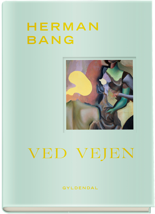 Cover for Herman Bang · Ved vejen (Innbunden bok) [1. utgave] (2020)